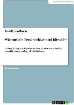 Wie entsteht Persönlichkeit und Identität?