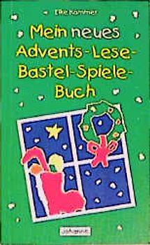Mein neues Advents-Lese-Bastel-Spielebuch
