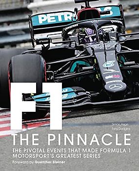 Formula One: The Pinnacle: The pivotal events that made F1 the greatest motorsport series (3)