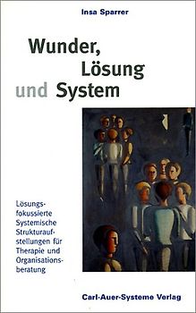 Wunder, Lösung und System