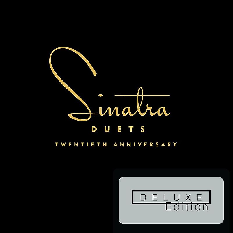 Sinatra,Frank - Duets-20th Anniversary (Deluxe Edition)