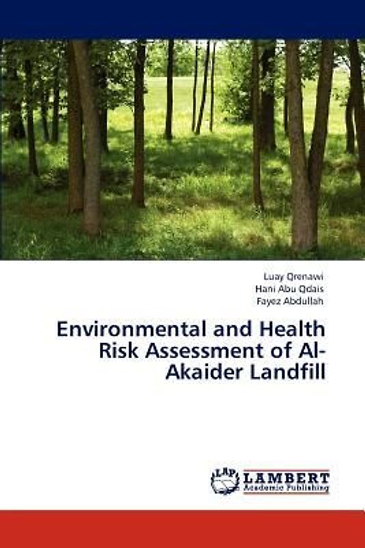 Environmental and Health Risk Assessment of Al-Akaider Landfill