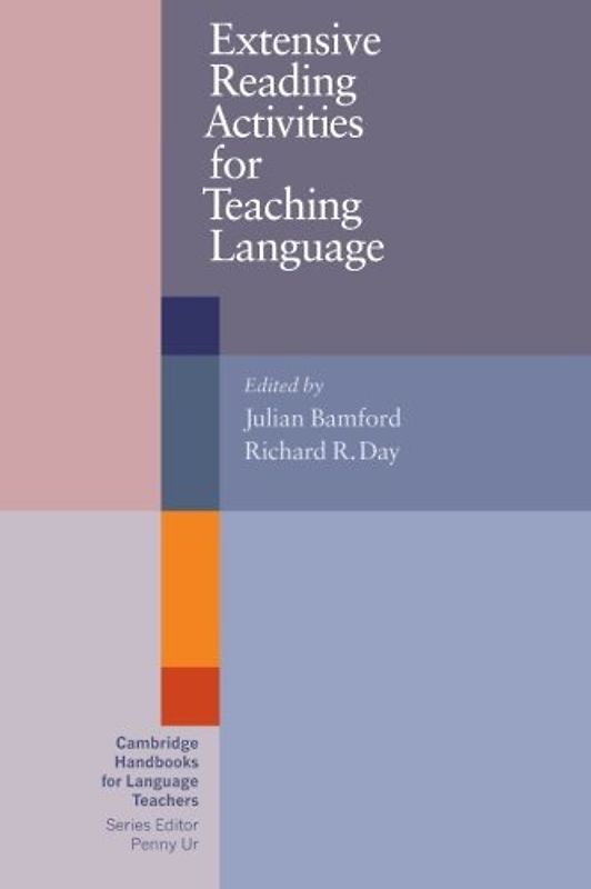 Extensive Reading Activities for Teaching Language (Cambridge Handbooks for Language Teachers) - Richard R. Day
