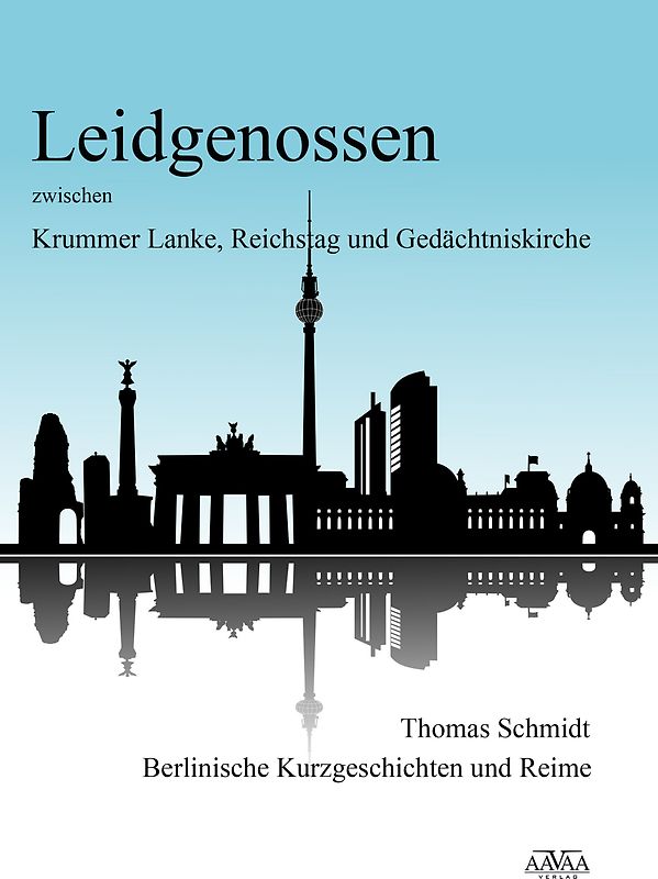Leidgenossen zwischen Krummer Lanke, Reichstag und Gedächtniskirche - Großdruck