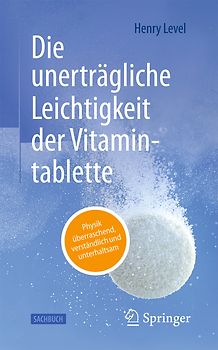 Die unerträgliche Leichtigkeit der Vitamintablette