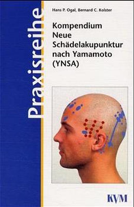 Kompendium Neue Schädelakupunktur nach Yamamoto (YNSA) + CD-ROM