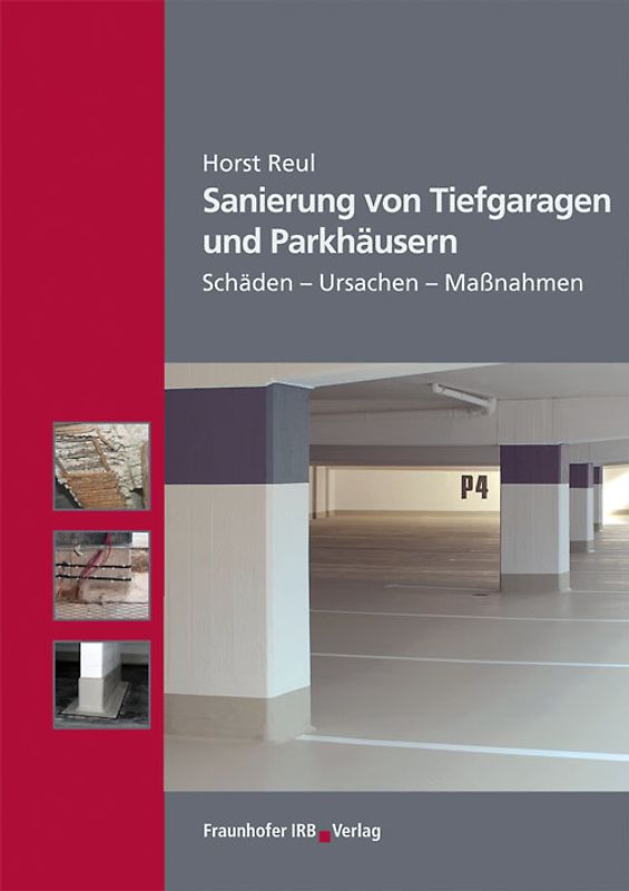 Sanierung von Tiefgaragen und Parkhäusern.