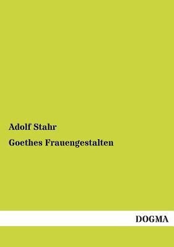 Goethes Frauengestalten