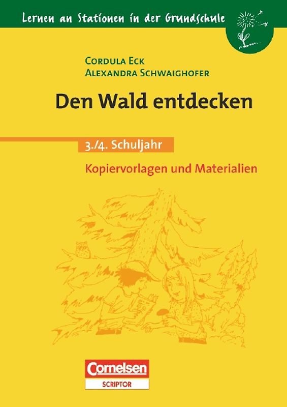 Lernen an Stationen in der Grundschule / 3./4. Schuljahr - Den Wald entdecken