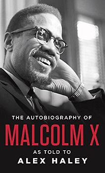 Autobiography of Malcolm X - MALCOLM X