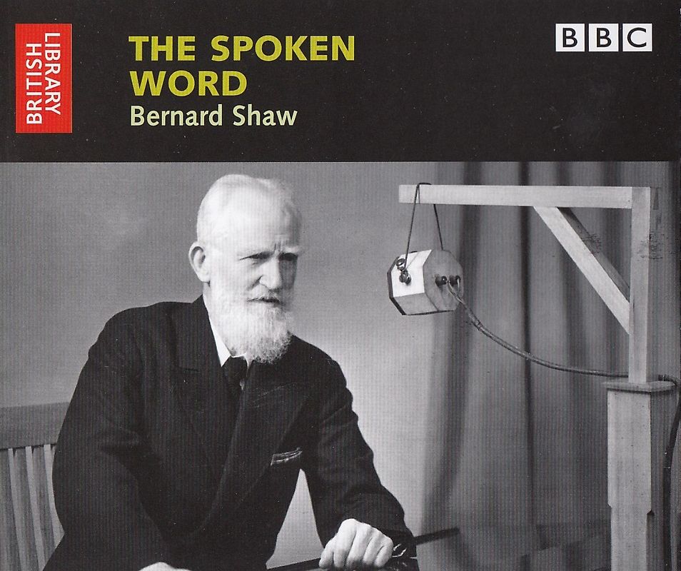 The Spoken Word: Bernard Shaw [2 CDs]