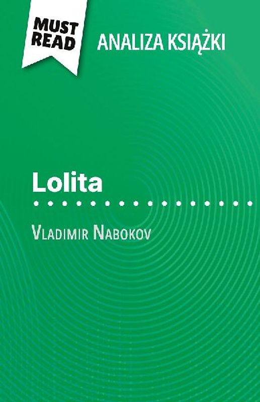 Lolita ksi¿¿ka Vladimir Nabokov (Analiza ksi¿¿ki)