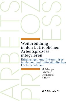 Weiterbildung in den betrieblichen Arbeitsprozess integrieren
