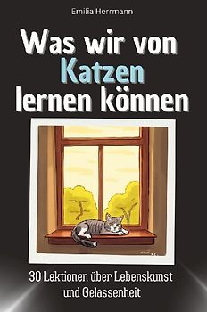 Was wir von Katzen lernen können