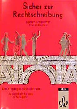 Sicher zur Rechtschreibung. Ein Lehrgang in Nachschriften / Arbeitsheft für das 6. Schuljahr