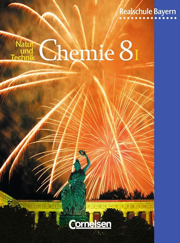 Natur und Technik - Chemie (Ausgabe 2001) - Realschule Bayern - 8. Jahrgangsstufe: Wahlpflichtfächergruppe I