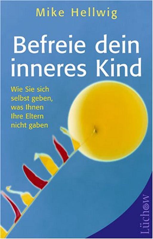 Befreie dein inneres Kind