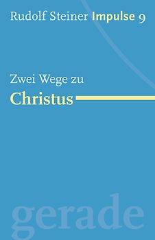 Zwei Wege zu Christus