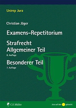 Examens-Repetitorium Strafrecht Allgemeiner Teil / Strafrecht Besonderer Teil