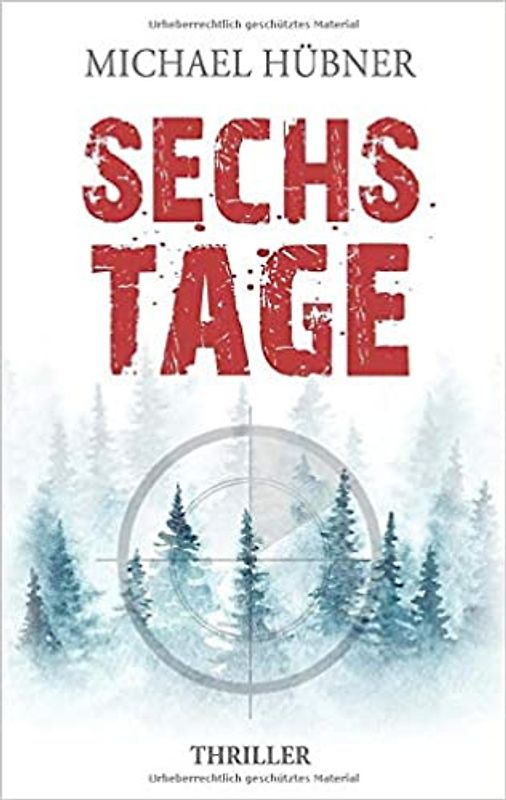 Sechs Tage: Thriller