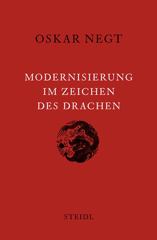 Werkausgabe / Modernisierung im Zeichen des Drachen