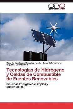 Tecnologías de Hidrógeno y Celdas de Combustible de Fuentes Renovables