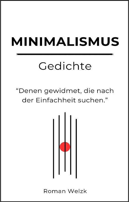 Minimalismus Gedichte