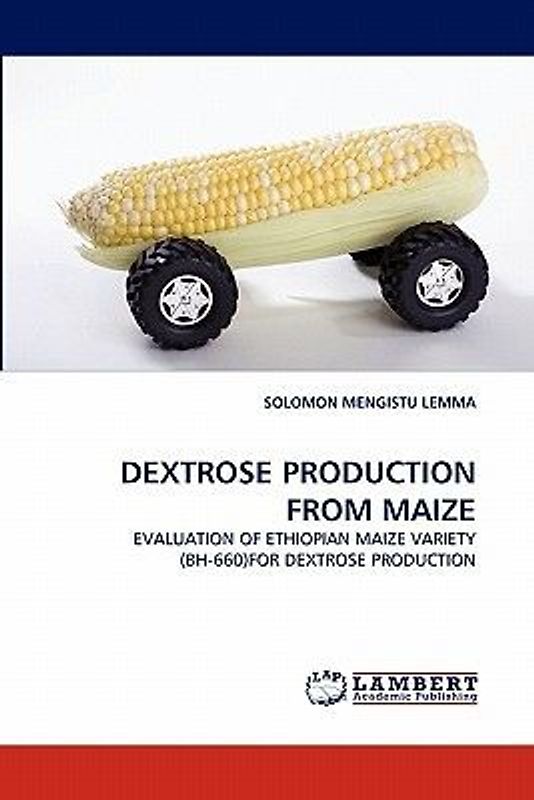 DEXTROSE PRODUCTION FROM MAIZE
