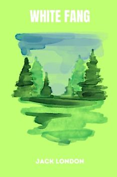 White Fang by jack london