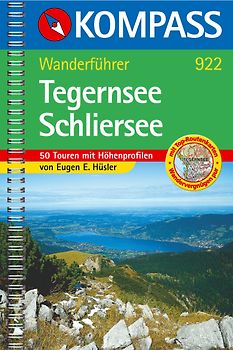 Tegernsee /Schliersee. Wanderführer mit Top-Routenkarten, Höhenprofilen und Wandertipps.
