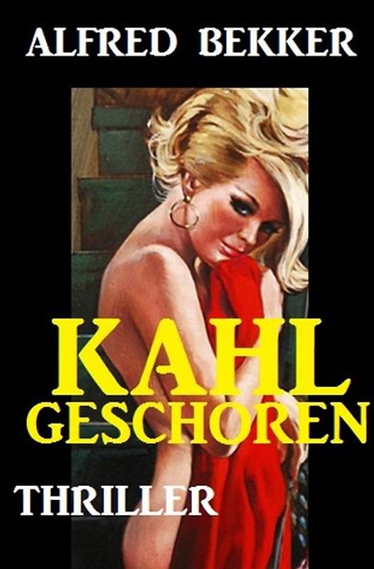 Kahlgeschoren
