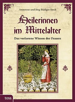 Heilerinnen im Mittelalter