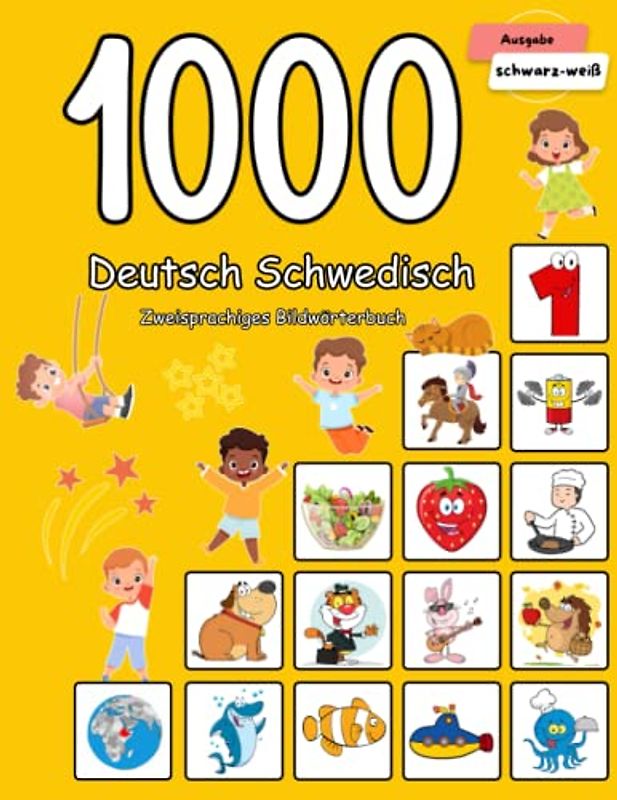 1000 Deutsch Schwedisch Zweisprachiges Bildwörterbuch: Wortschatz schnell erweitern für Kinder