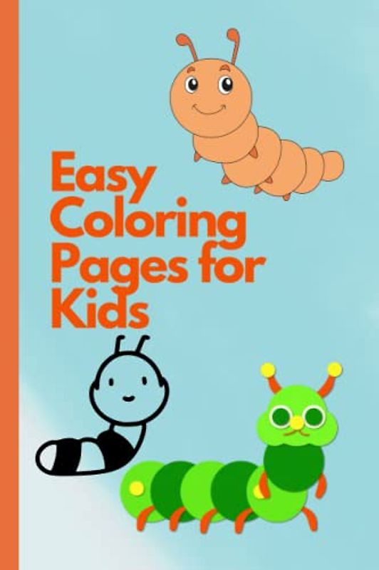 Easy Coloring Pages for Kids: Relax and Unwind with Beautiful Designs