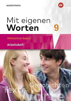 Mit eigenen Worten - Sprachbuch für bayerische Mittelschulen Ausgabe 2016