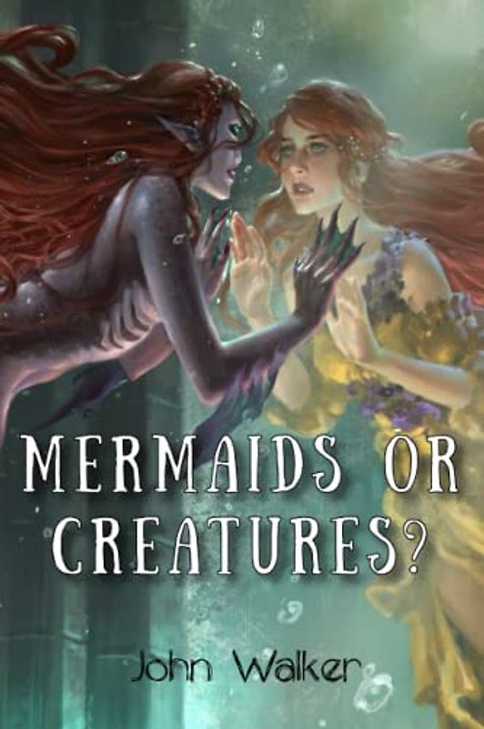 Mermaids or Creatures?