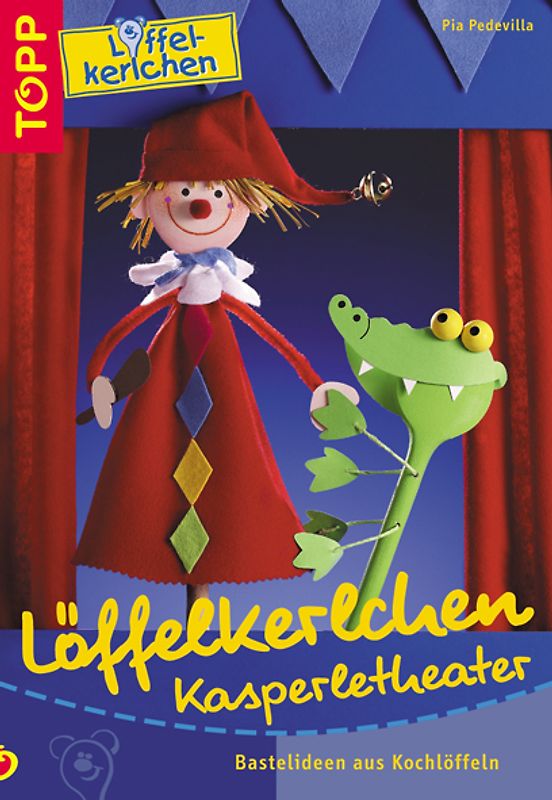 Löffelkerlchen Kasperletheater. Kasperletheater Bastelideen aus Kochlöffeln