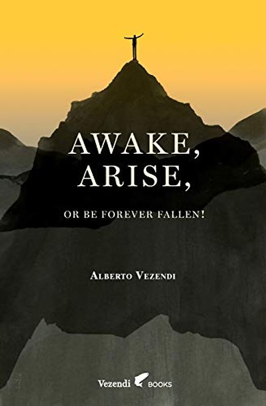 Awake, Arise, Or Be Forever Fallen!: Fall, Awakening, and Rise of a Young Anorexic Male (A Farewell to Anxiety, Band 1)