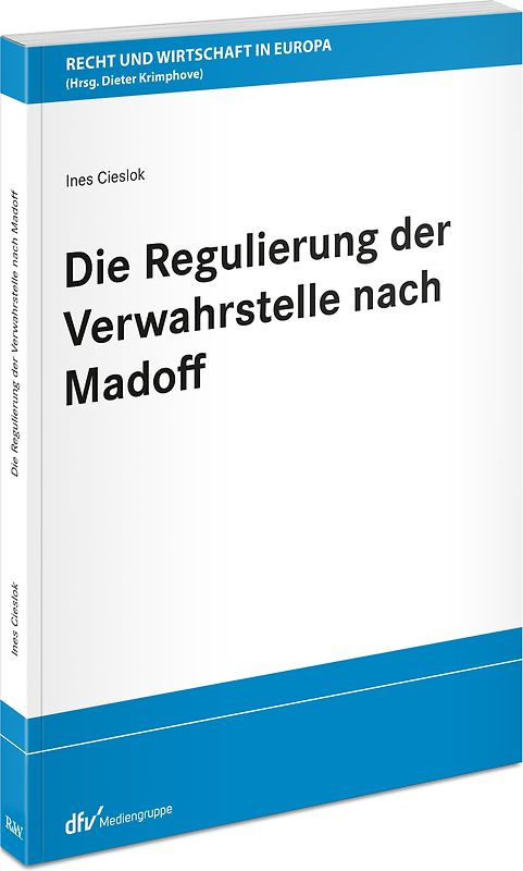 Die Regulierung der Verwahrstelle nach Madoff