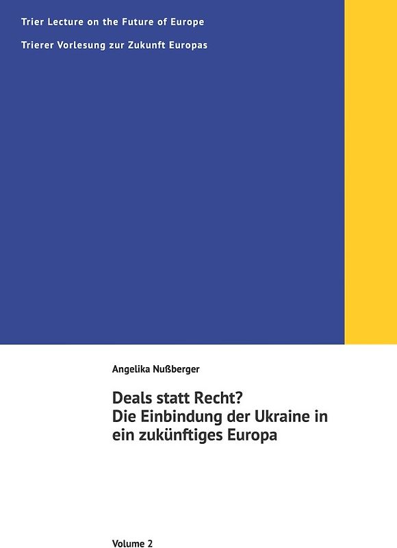 Trier Lectures on the Future of Europe / Deals statt Recht?