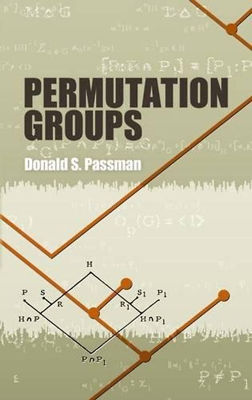 Permutation Groups (Dover Books on Mathematics)