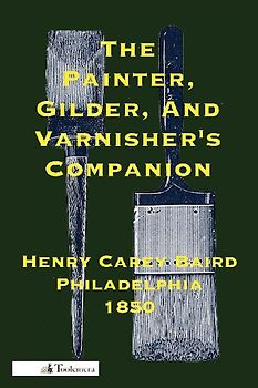 The Painter, Gilder, and Varnisher's Companion