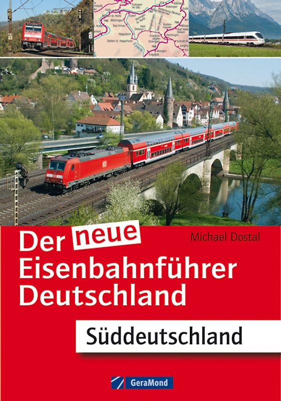 Der neue Eisenbahnführer Deutschland. Süddeutschland
