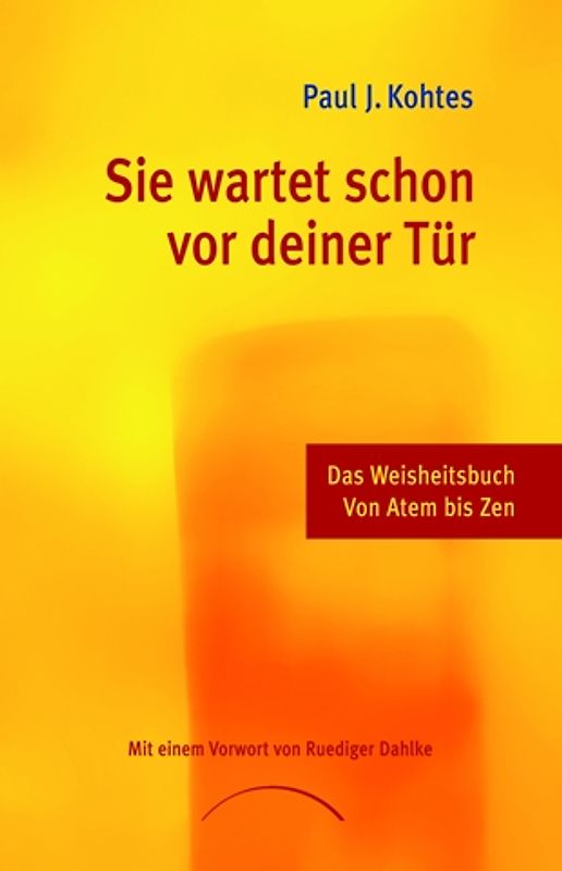 Sie wartet schon vor Deiner Tür