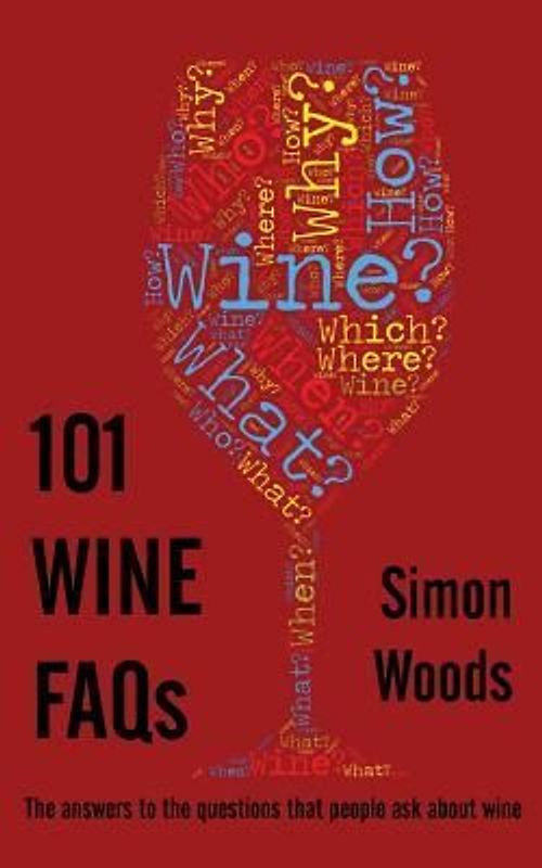 101 Wine FAQs: The answers to the questions that people ask about wine
