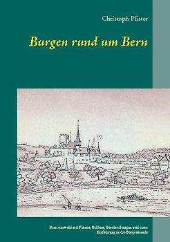 Burgen rund um Bern