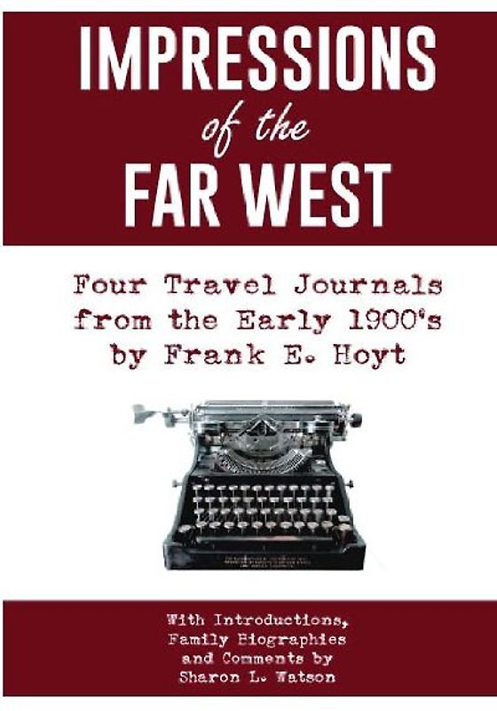 IMPRESSIONS of the FAR WEST