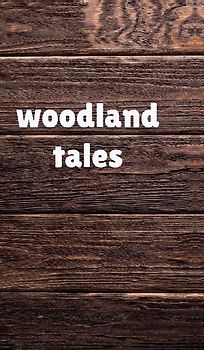 Woodland Tales