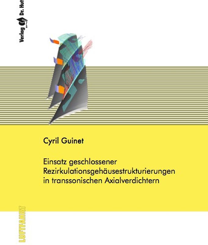 Einsatz geschlossener Rezirkulationsgehäusestrukturierungen in transsonischen Axialverdichtern