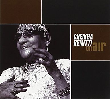 Cheikha Remitti - On Air